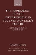 The Expression of the Inexpressible in Eugenio Montale's Poetry: Metaphor, Negation, and Silence