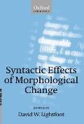Syntactic Effects of Morphological Change
