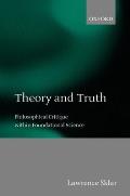 Theory and Truth: Philosophical Critique Within Foundational Science