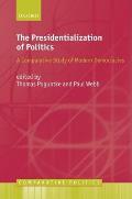 The Presidentialization of Politics: A Comparative Study of Modern Democracies