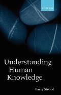 Understanding Human Knowledge: Philosophical Essays