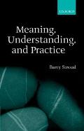Meaning, Understanding, and Practice