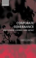 Corporate Governance: What Can Be Learned from Japan?