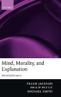 Mind, Morality, and Explanation: Selected Collaborations