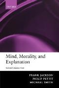 Mind, Morality, and Explanation: Selected Collaborations