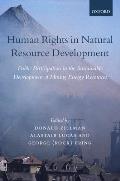 Human Rights in Natural Resource Development: Public Participation in the Sustainable Development of Mining and Energy Resources