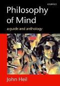 Philosophy Of Mind A Guide & Anthology