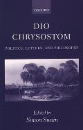 Dio Chrysostom: Politics, Letters, and Philosophy