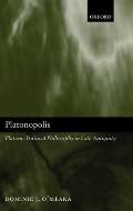 Platonopolis: Platonic Political Philosophy in Late Antiquity