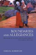 Boundaries and Allegiances: Problems of Justice and Responsibility in Liberal Thought