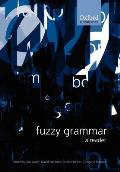 Fuzzy Grammar: A Reader