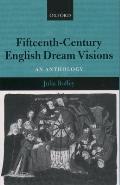 Fifteenth-Century English Dream Visions: An Anthology