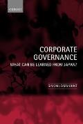 Corporate Governance: What Can Be Learned from Japan?