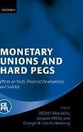 Monetary Unions and Hard Pegs: Effects on Trade, Financial Development, and Stability