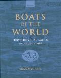 Boats of the World: From the Stone Age to Medieval Times