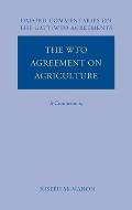 The WTO Agreement on Agriculture: A Commentary