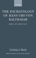 The Eschatology of Hans Urs von Balthasar