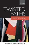 Twisted Paths: Europe 1914-1945 C