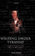 Writing Under Tyranny: English Literature and the Henrician Reformation