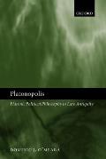 Platonopolis: Platonic Political Philosophy in Late Antiquity