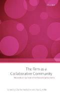 The Firm as a Collaborative Community: The Reconstruction of Trust in the Knowledge Economy