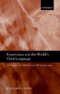 Experience and the World's Own Language: A Critique of John McDowell's Empiricism