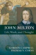 John Milton Life Work & Thought