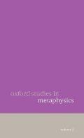Oxford Studies in Metaphysics: Volume 2