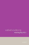 Oxford Studies in Metaphysics: Volume 2