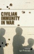 Civilian Immunity in War C