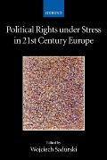 Political Rights under Stress in 21st Century Europe