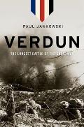 Verdun The Longest Battle of the Great War
