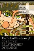 Oxford Handbook of Coercive Relationship Dynamics