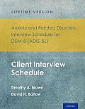Anxiety and Related Disorders Interview Schedule for DSM-5® (ADIS-5L) - Lifetime Version