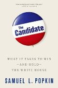 Candidate What it Takes to Win & Hold the White House