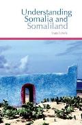 Understanding Somalia and Somaliland: Culture, History and Society