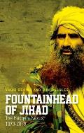 Fountainhead of Jihad The Haqqani Nexus 1973 2012