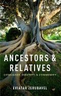 Ancestors & Relatives Genealogy Identity & Community