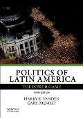 Politics Of Latin America The Power Game