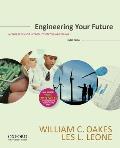 Engineering Your Future A Comprehensive Introduction To Engineering