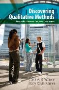 Discovering Qualitative Methods: Ethnography, Interviews, Documents, and Images