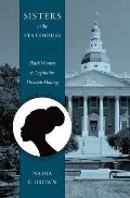 Sisters in the Statehouse: Black Women and Legislative Decision Making