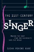 21st Century Singer: Making the Leap from the University Into the World
