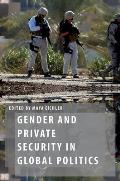 Gender and Private Security in Global Politics