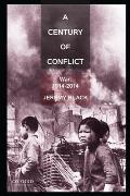 Century Of Conflict War 1914 2014