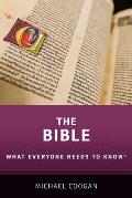 The Bible: What Everyone Needs to Know(r)
