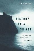 History of a Shiver: The Sublime Impudence of Modernism