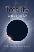 Totality Eclipses of the Sun 3rd Edition
