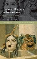 Feminine Discourse in Roman Comedy