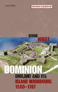 Dominion: England and Its Island Neighbours, 1500-1707